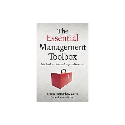 The Essential Management Toolbox by Simon A. Burtonshaw-Gunn (Hardcover - John Wiley & Sons Inc.)