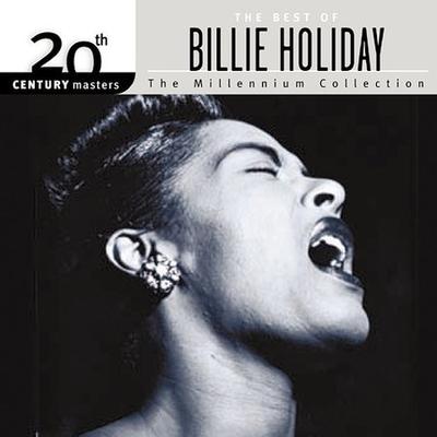 20th Century Masters - The Millennium Collection: The Best of Billie Holiday by Billie Holiday (CD -