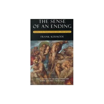The Sense of an Ending by Frank Kermode (Paperback - Subsequent)