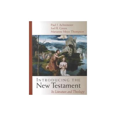 Introducing the New Testament by Joel B. Green (Hardcover - Eerdmans Pub Co)
