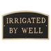 Montague Metal Products Inc. Irrigated by Well Statement Plaque Metal | 5.5 H x 9 W x 0.25 D in | Wayfair SP-21sm-W-BG