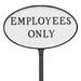 Montague Metal Products Inc. Employees Only Statement Garden Sign Metal | 6 H x 10 W x 0.25 D in | Wayfair SP-32sm-LS-WB