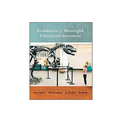 Foundations of Meaningful Educational Assessment by Kay Burke (Paperback - McGraw-Hill Humanities So