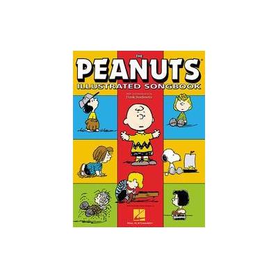 The Peanuts Illustrated Songbook by  Hal Leonard Publishing Corporation (Paperback - Illustrated)