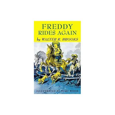 Freddy Rides Again by Walter R. Brooks (Hardcover - Overlook Pr)
