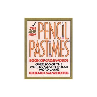 The 2nd New Pencil Pastimes by Richard Manchester (Paperback - Bristol Park Books)