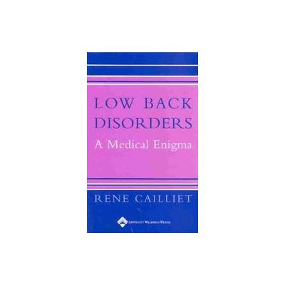 Low Back Disorders by Rene Cailliet (Paperback - Lippincott Williams & Wilkins)
