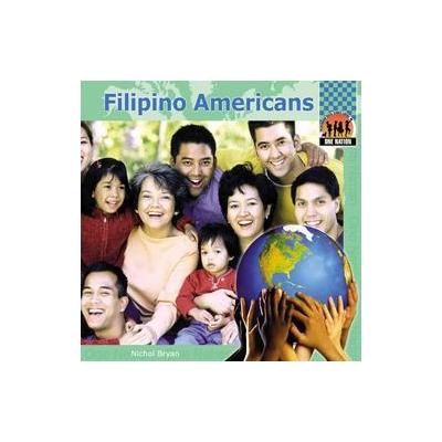 Filipino Americans by Nichol Bryan (Hardcover - Checkerboard Library)