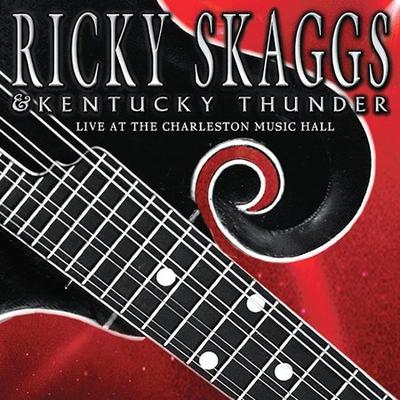Live at the Charleston Music Hall by Ricky Skaggs (CD - 03/25/2003)
