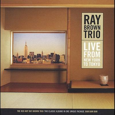 Live from New York to Tokyo by Ray Brown (Bass) (CD - 03/24/2003)