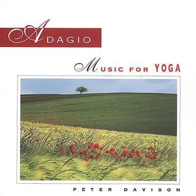 Adagio: Music for Yoga by Peter Davison (CD - 03/11/2000)