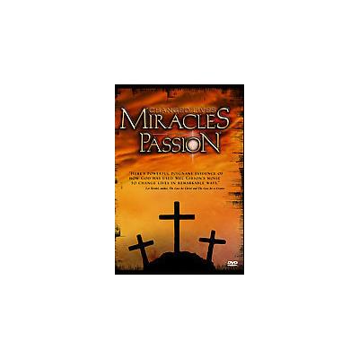 Changed Lives: Miracles of Passion