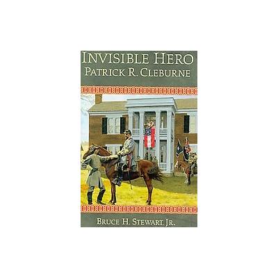Invisible Hero by Bruce H. Stewart (Hardcover - Mercer Univ Pr)