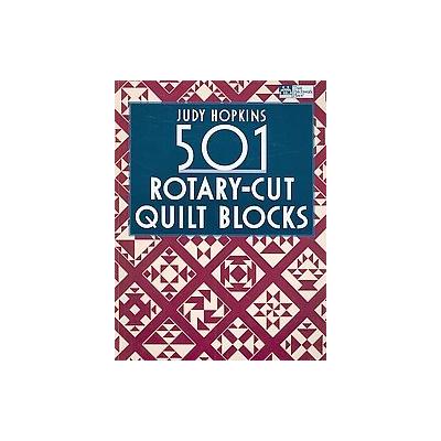 501 Rotary-Cut Quilt Blocks by Judy Hopkins (Paperback - That Patchwork Place)