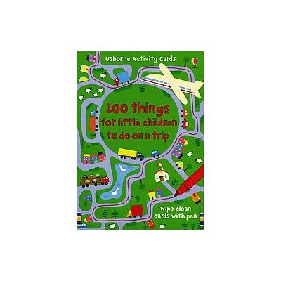 100 Things for Little Children to Do on a Trip by Catriona Clarke (Cards - Usborne Pub Ltd)