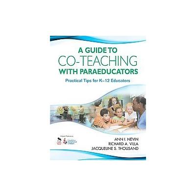 A Guide to Co-Teaching With Paraeducators by Ann I. Nevin (Paperback - Corwin Pr)