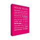 Feel Good Art 24 x 16, 5 cm dicker Leinwand, Motiv House Rules, Hot Pink