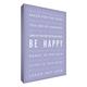 Feel Good Art 16 x 12 Zoll A3 Be Happy modernes typographisches Thick Box Leinwandbild, Lilac, 40 x 30 cm