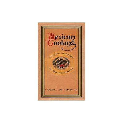 Mexican Cooking - The First Mexican-American Cookbook (Hardcover - Apple-wood Books)