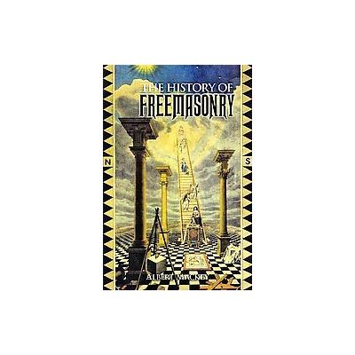 The History of Freemasonry by Albert Gallatin MacKey (Paperback - Dover Pubns)
