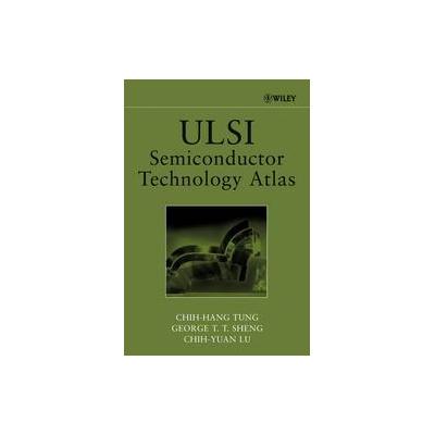 ULSI Semiconductor Technology Atlas by Chih-Yuan Lu (Hardcover - Wiley-Interscience)