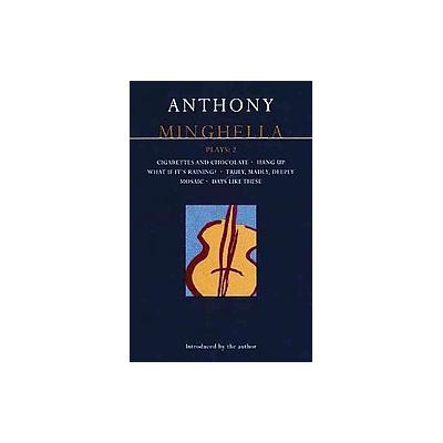 Plays 2 by Anthony Minghella (Paperback - Methuen Drama)