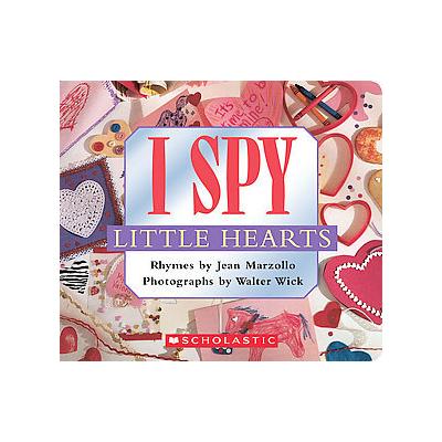 I Spy Little Hearts by Jean Marzollo (Board - Cartwheel Books)