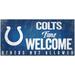 Indianapolis Colts 6" x 12" Fans Welcome Sign