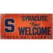 Syracuse Orange 6" x 12" Fans Welcome Sign