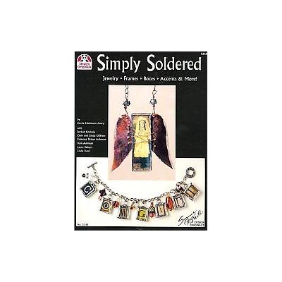 Simply Soldered by Linda Obrien (Paperback - Design Originals)