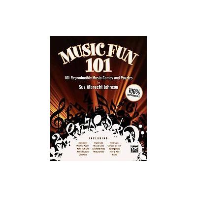 Music Fun 101 by Sue Albrecht Johnson (Spiral - Alfred Pub Co)