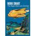 Buyenlarge 'Work Smart' by Wilbur Pierce Vintage Advertisement in Blue/Green/Yellow | 36 H x 24 W x 1.5 D in | Wayfair 0-587-20633-0C2436