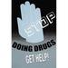 Buyenlarge Stop Doing Drugs by Wilbur Pierce - Advertisement Print in Black/Blue/Gray | 30 H x 20 W x 1.5 D in | Wayfair 0-587-20952-6C2030