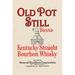 Buyenlarge Old Pot Still Brand Kentucky Straight Bourbon Whisky - Advertisements Print in White | 36 H x 24 W x 1.5 D in | Wayfair