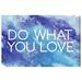 Ivy Bronx Do What You Love - Textual Art Print on Canvas Canvas, Wood in Blue/Indigo | 16 H x 24 W x 1.5 D in | Wayfair IVYB5969 40308750