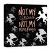 The Holiday Aisle® 'Not My Circus Not My Monkeys' - Textual Art Print on Canvas in Black | 16 H x 16 W x 1.25 D in | Wayfair THDA1869 41686296