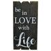 Winston Porter 'Be in Love' Textual Art on Wood in Black/Brown/White | 24 H x 12 W x 2 D in | Wayfair WNSP3119 45554139