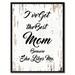 Winston Porter I've Got the Best Mom Because She Likes Me - Picture Frame Textual Art Print on Canvas in Gray | 37 H x 28 W x 1.2 D in | Wayfair