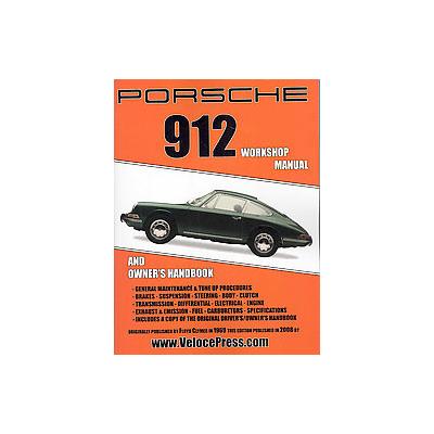 Porsche 912 Handbook And Service Manual by David Vincent (Paperback - Veloce Enterprises Inc)