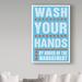 Trademark Fine Art 'Wash Your Hands' Textual Art on Wrapped Canvas in Blue/Gray/Orange | 19 H x 12 W x 2 D in | Wayfair ALI30786-C1219GG