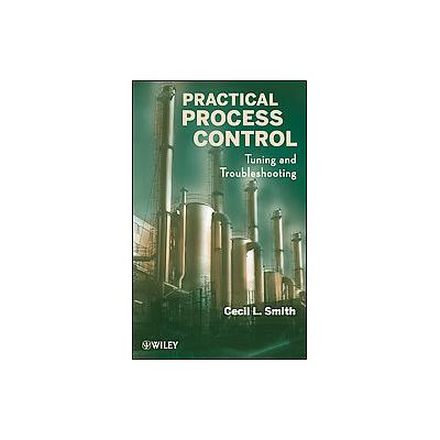 Practical Process Control by Cecil L. Smith (Hardcover - Amer Inst of Chemical Engineers)