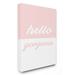 Stupell Industries Hello Gorgeous Split Oversized Textual Art Canvas in Pink | 20 H x 16 W x 1.5 D in | Wayfair brp-1902_cn_16x20