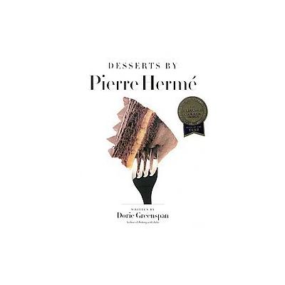 Desserts by Pierre Herme by Pierre Herme (Hardcover - Little, Brown & Co)