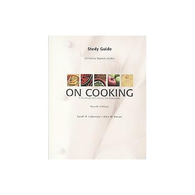 On Cooking by Alan M. Hause (Paperback - Study Guide)