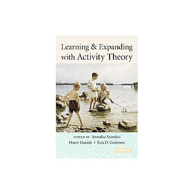 Learning and Expanding With Activity Theory by Harry Daniels (Paperback - Cambridge Univ Pr)