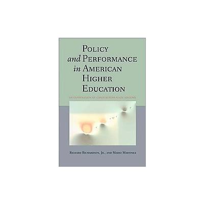 Policy and Performance in American Higher Education by Mario Martinez (Hardcover - Johns Hopkins Uni