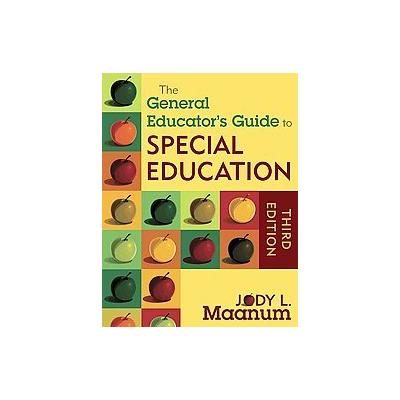 The General Educator's Guide to Special Education by Jody L. Maanum (Paperback - Corwin Pr)