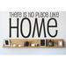 Design W/ Vinyl There is No Place Like Home Living Room Bedroom Wall Decal Vinyl in Black | 10 H x 20 W in | Wayfair OMGA268761