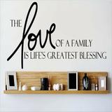 Design W/ Vinyl The Love of a Family is Life's Greatest Blessing Wall Decal Vinyl in Black | 14 H x 30 W in | Wayfair OMGA190604