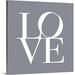 Winston Porter 'Love' by Francy Textual Art in Gray/White | 48 H x 48 W x 1.5 D in | Wayfair AB0E651FF01E4296BB0DD89957D0C60A